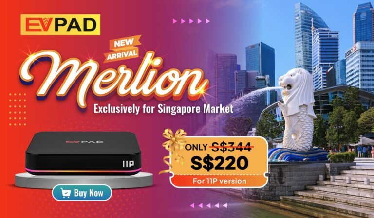 ホーム - EVPAD TV BOX OFFICIAL STORE EVPAD Merlion edition promotion for Singapore