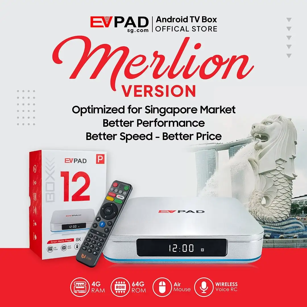 主页 - EVPAD TV BOX 官方商城 EVPAD 12P Merlion version optimized for the Singapore market.